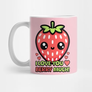 I Love You Berry Much! Cute Strawberry Pun Mug